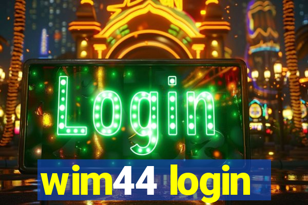 wim44 login